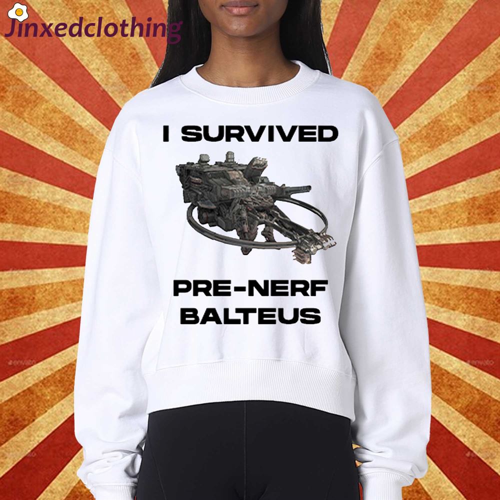 I Survived Pre-nerf Balteus T-shirt 